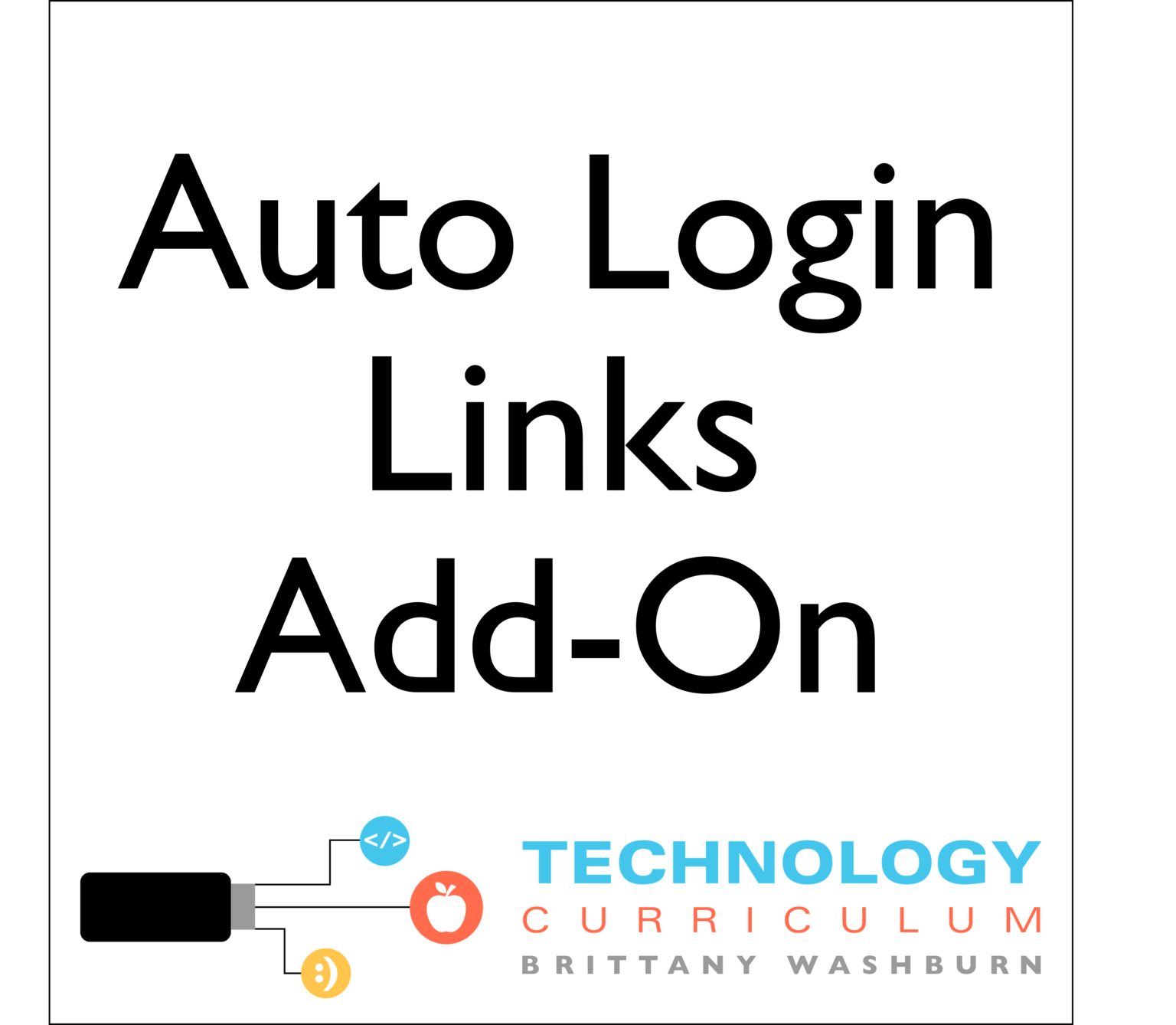 Auto Login URL Add On for Curriculum Technology Curriculum